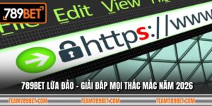 789BET Lừa Đảo - Giải Đáp Mọi Thắc Mắc Năm 2026