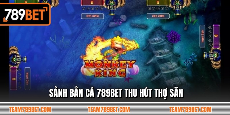 Sảnh bắn cá 789BET thu hút thợ săn